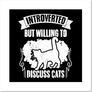 Introverted But Willing To Discuss Cats Funny Cat Pet Owner Posters and Art